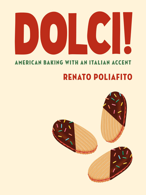 Title details for Dolci! by Renato Poliafito - Available